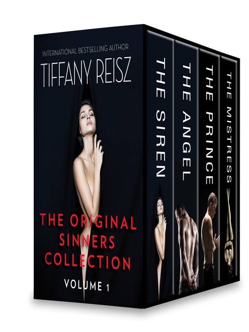 Title details for The Original Sinners Collection, Volume 1: The Siren ; The Angel ; The Prince ; The Mistress by Tiffany Reisz - Available